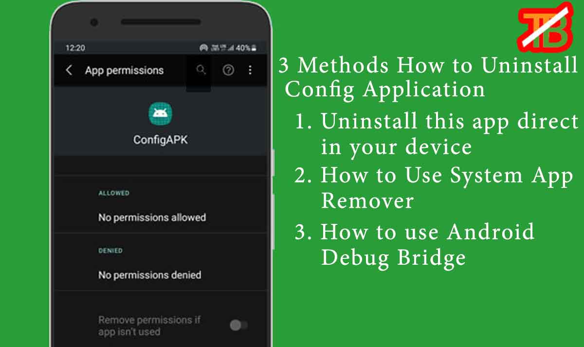 What is config apk, 3 methods how to delete config apk 