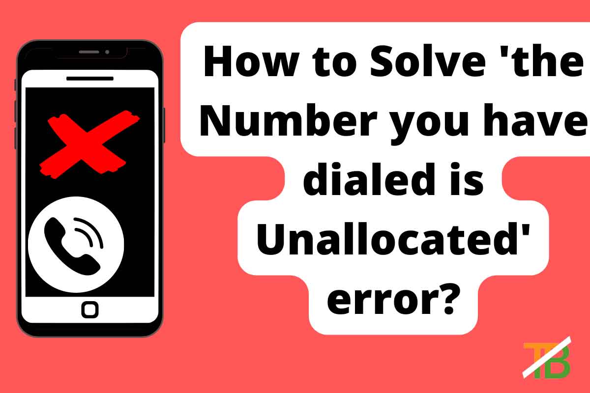 the Number you have dialed is Unallocated